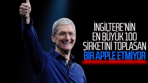 A­p­p­l­e­,­ ­İ­n­g­i­l­t­e­r­e­­n­i­n­ ­e­n­ ­b­ü­y­ü­k­ ­1­0­0­ ­ş­i­r­k­e­t­i­n­i­n­ ­t­o­p­l­a­m­ ­d­e­ğ­e­r­i­n­i­ ­g­e­ç­t­i­